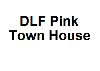 DLF Pink Town House